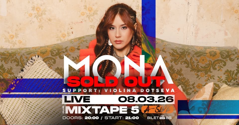 Плакат: SOLD OUT 🚨 MONA LIVE - 8-ми МАРТ - Club MIXTAPE 5