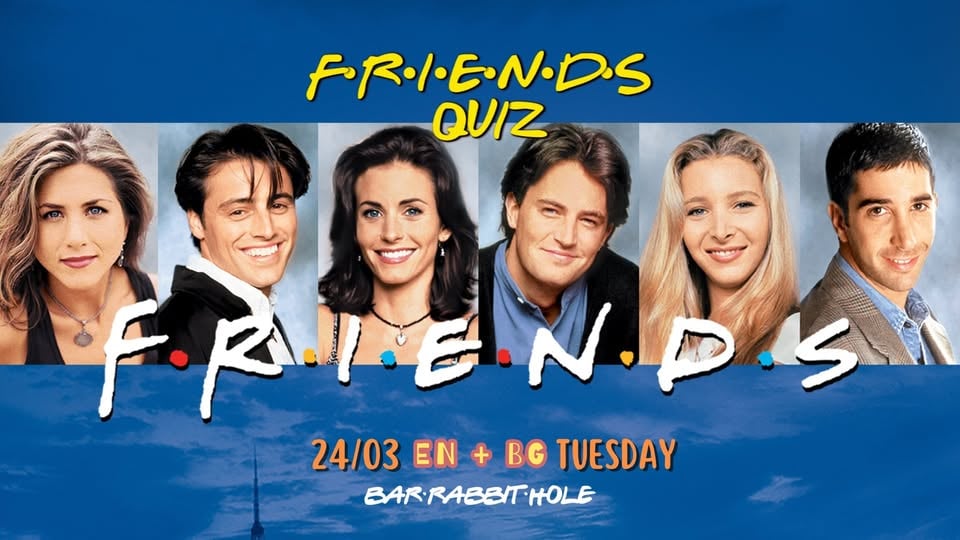 Плакат: FRIENDS TRIVIA 24/03 EN + BG Tuesday