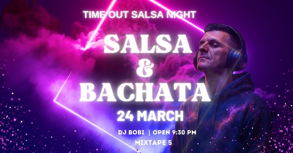 Плакат: Time Out Salsa night & DJ BOBI at*mixtape5* | 24.03 | 21:30