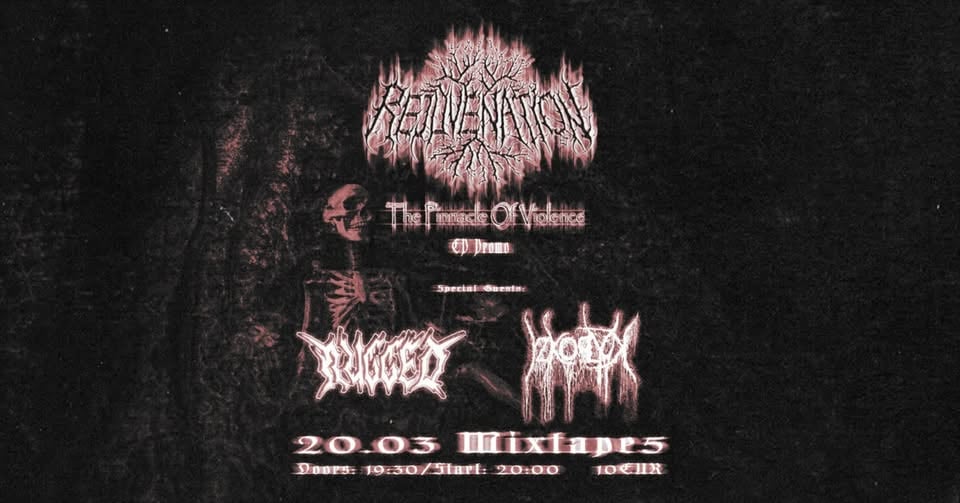 Плакат: REJUVENATION 'The Pinnacle of Violence' EP Promo + RUGGED, IZKOPLYAK/ Club Mixtape 5 / 20.03
