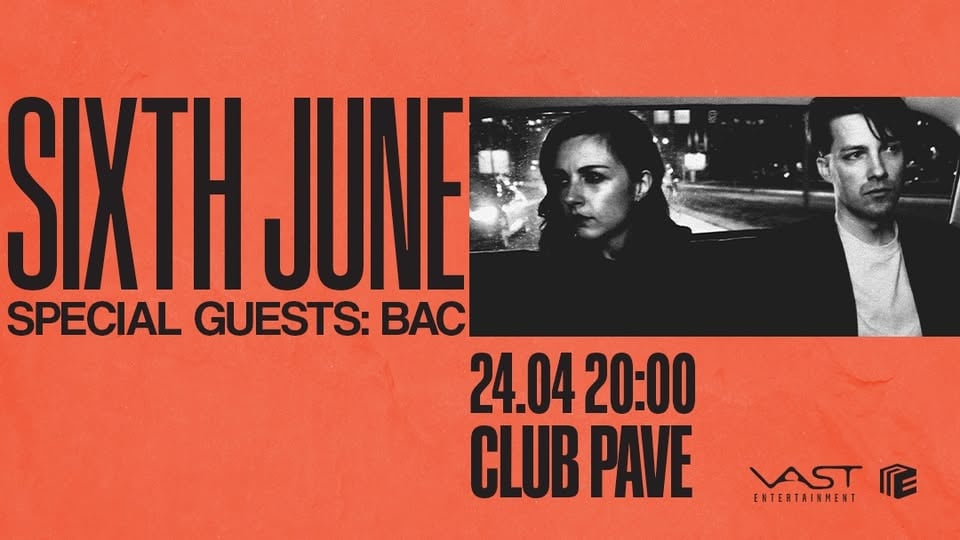 Плакат: Sixth June (DE; synthpop/darkwave) + BAC @ Club Pave