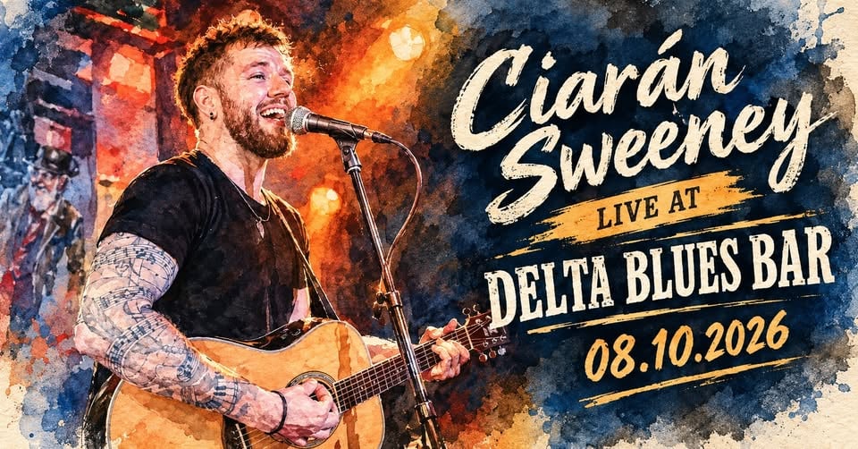Плакат: Ciaran Sweeny at Delta Blues Bar