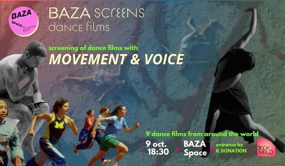 Плакат: BAZA Screens Dance Films - Movement and Voice/ Движение и глас