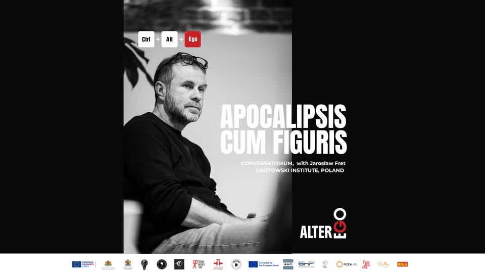 Плакат: APOCALIPSIS CUM FIGURIS– CONVERSATORIUM, with Jarosław Fret GROTOWSKI INSTITUTE, POLAND