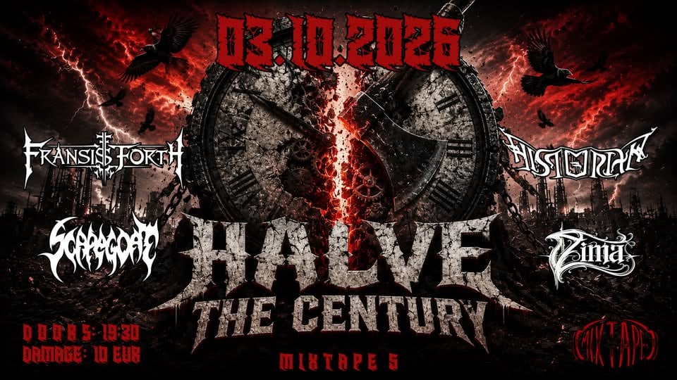 Плакат: Halve the Century / Historian, Zima, Fransis Forth & Scapegoat LIVE / Mixtape 5 / 03.10