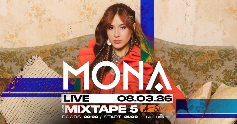 Плакат: НОВА ЛОКАЦИЯ! MONA LIVE - 8-ми МАРТ - Club MIXTAPE 5