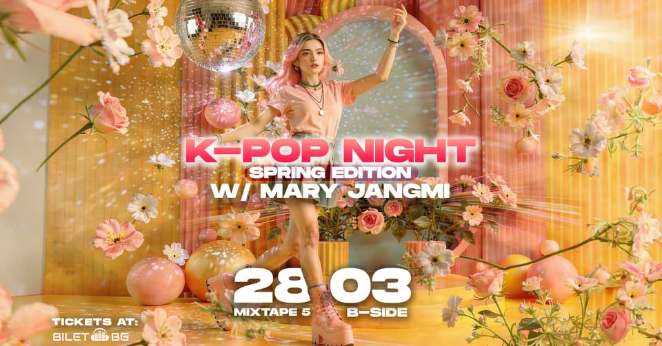 Плакат: K-Pop Night with Mary Jangmi - Spring Edition / Mixtape 5 / 28.03
