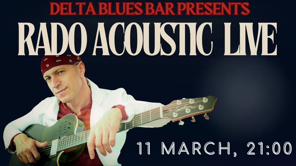 Плакат: Rado Acoustic Live @ Delta Blues Bar
