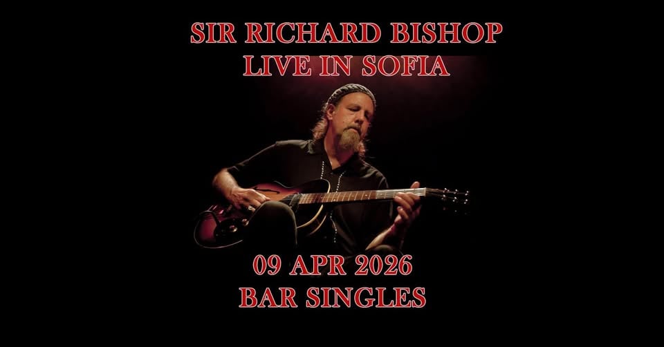 Плакат: Sir Richard Bishop live at Bar Singles