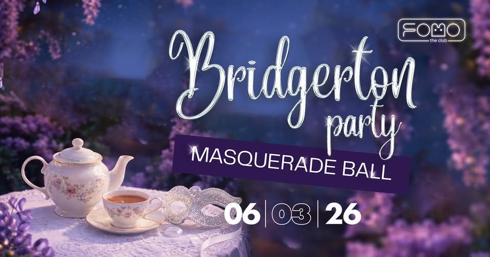 Плакат: 06.03 Bridgerton Party: MASQUERADE BALL | FRIDAY @ FOMO the club