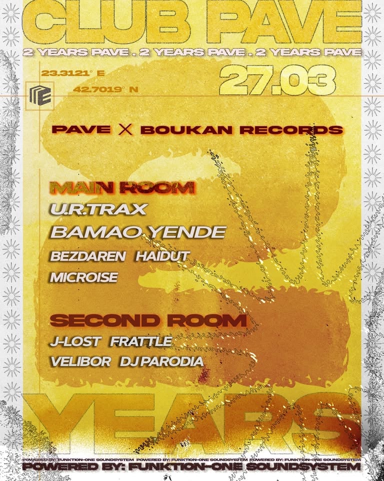 Плакат: Club Pave 2 Year Anniversary: Day 1 w/ u.r.trax, Bamao Yende, Boukan Records