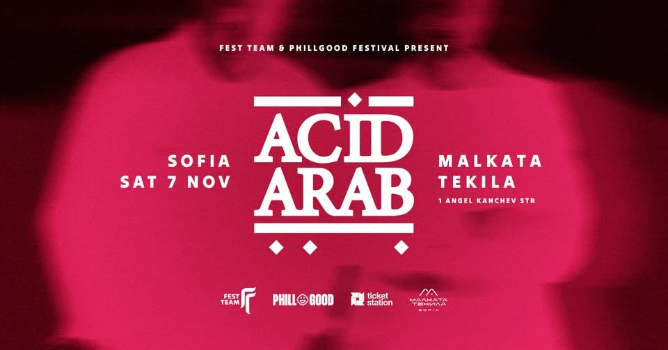 Плакат: Acid Arab @ Malkata Tekila Sofia | 7 Nov 2026