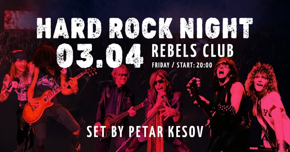 Плакат: HARD ROCK NIGHT AT REBELS CLUB  - SET BY PETAR KESOV