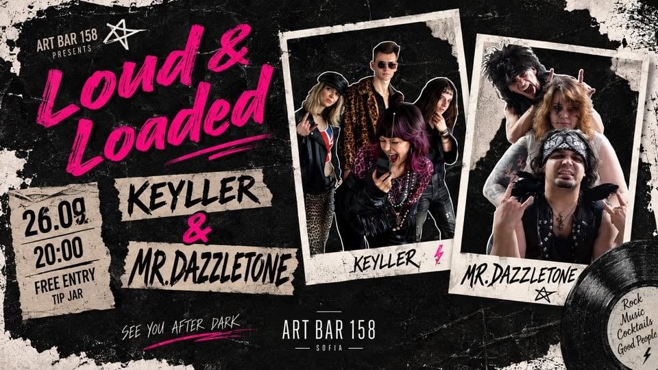 Плакат: LOUD & LOADED — KEYLLER × MR. DAZZLETONE LIVE