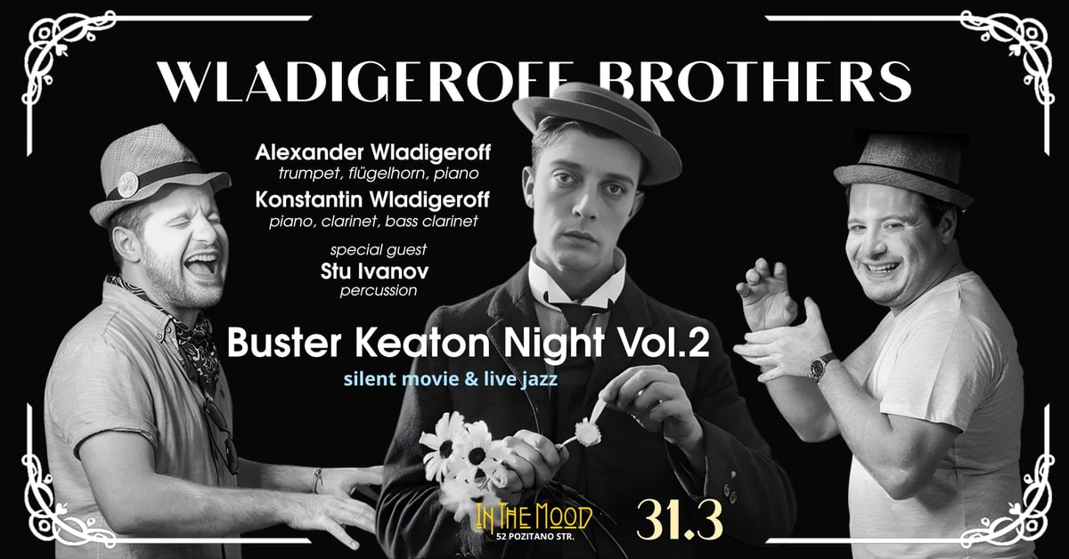 Плакат: 🎬 Buster Keaton Night Vol.2 – Silent Movie & Live Jazz with Wladigeroff Brothers