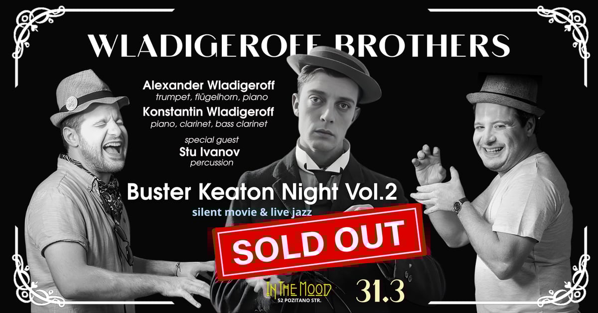 Плакат: 🎬 SOLD OUT! Buster Keaton Night Vol.2 – Silent Movie & Live Jazz with Wladigeroff Brothers