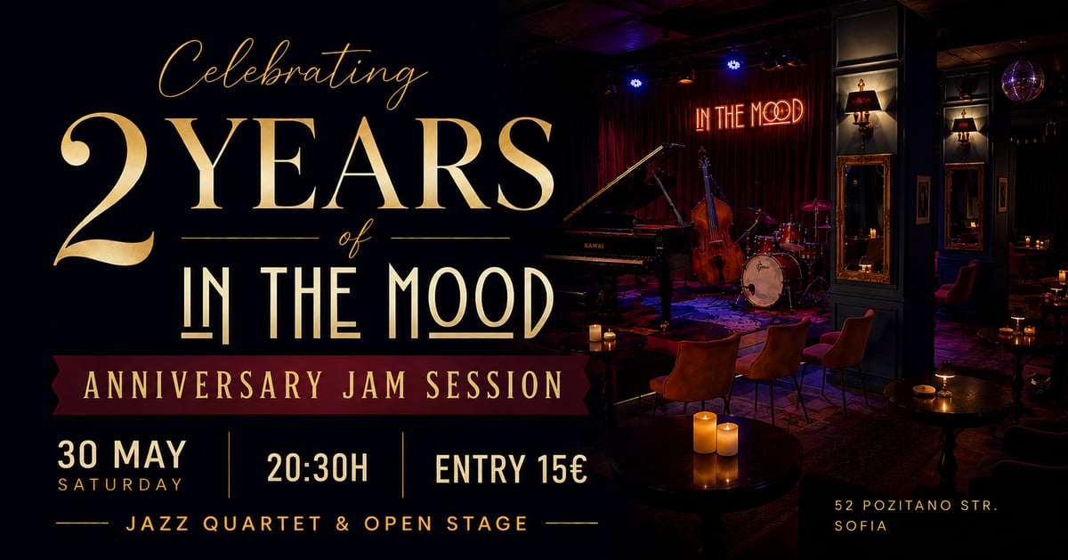 Плакат: Celebrating 2 years IN THE MOOD JAZZ CLUB! JAM SESSION! 🥂🎷
