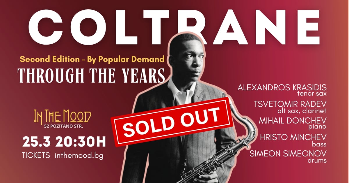 Плакат: SOLD OUT! COLTRANE: Through The Years 🎷Second Edition – By Popular Demand