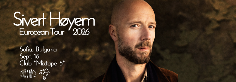 Плакат: Sivert Hoyem :: European Tour 2026 :: Sofia, Bulgaria
