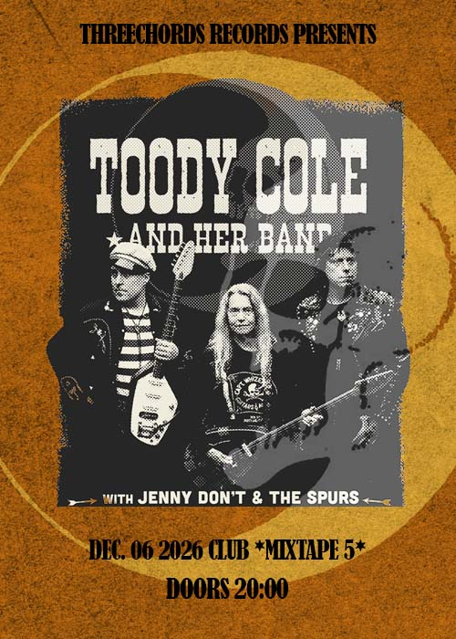 Плакат: Toody Cole and Her Band/ Jenny Don't & The Spurs Live in Sofia/ Threechords