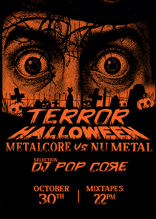 Плакат: Halloween Night with DJ PopCoЯe: Metalcore Vs. Nu Metal / Club Mixtape 5 / 30.10