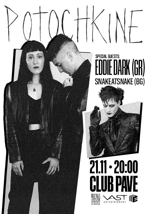 Плакат: Potochkine (FR), Eddie Dark (GR),snakeatsnake (BG) @ Club Pave
