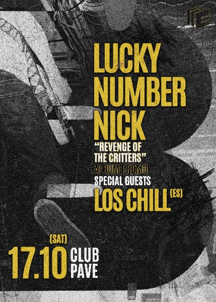 Плакат: Lucky Number Nick (Album Promo) w/ Los Chill (ES) live at PAVE
