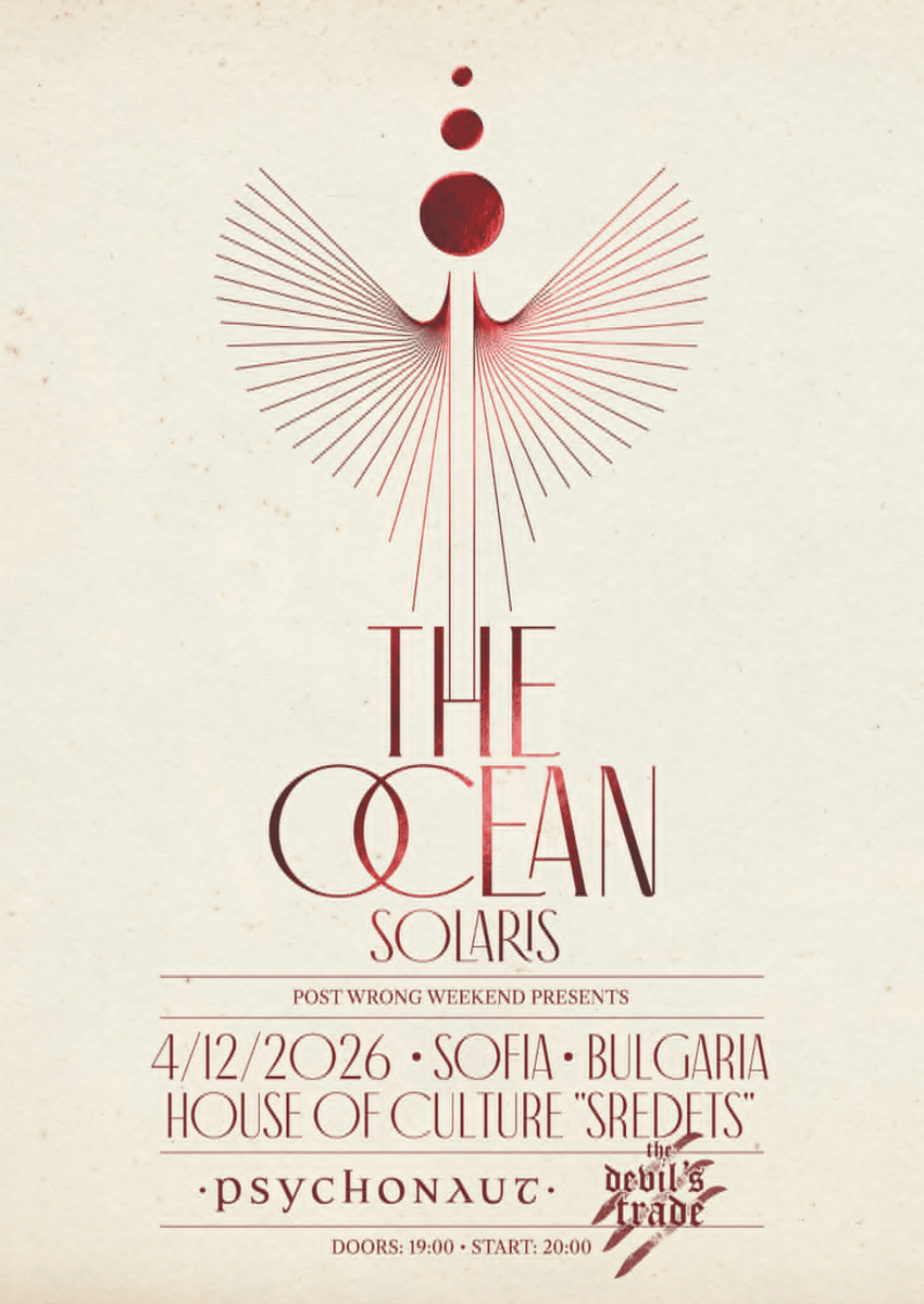 Плакат: THE OCEAN / PSYCHONAUT / THE DEVIL'S TRADE live in Sofia