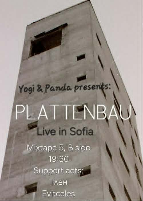 Плакат: PLATTENBAU, ТЛЕН & EVITCELES, Live In Sofia