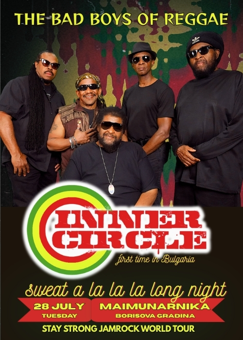 Плакат: INNER CIRCLE - The Bad Boys of Reggae - 28.07