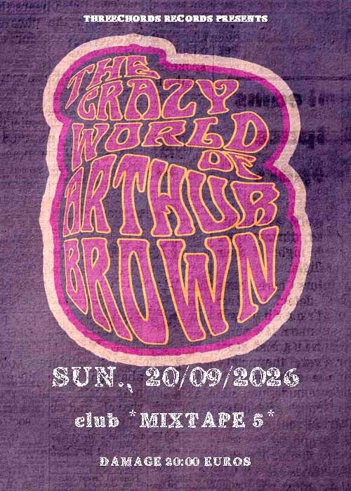 Плакат: The Crazy World of Arthur Brown Live in Sofia/Threechords