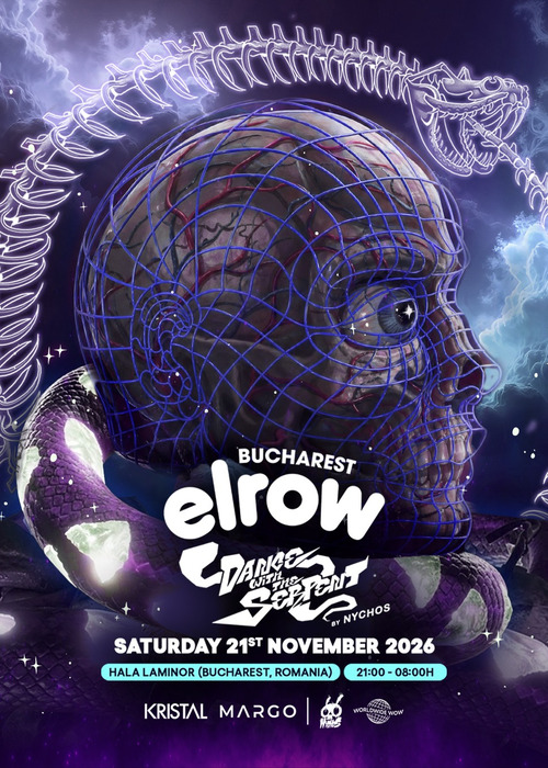 Плакат: ELROW Bucharest | DANCE WITH THE SERPENT 🐍