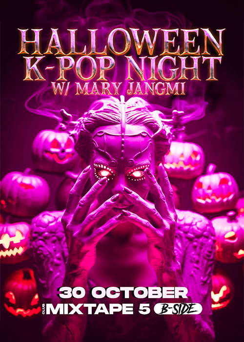 Плакат: K-pop Halloween Night with Mary Jangmi/ Club Mixtape 5 / 30.10