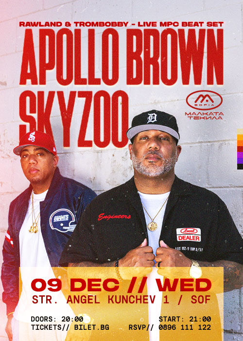 Плакат: APOLLO BROWN & SKYZOO // LUXURY TAX [LIVE] @ Malkata Tekila Sofia 09/12/2026