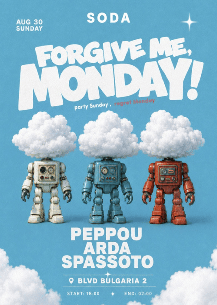 Плакат: FORGIVE ME, MONDAY - PEPPOU x ARDA x SPASSOTO