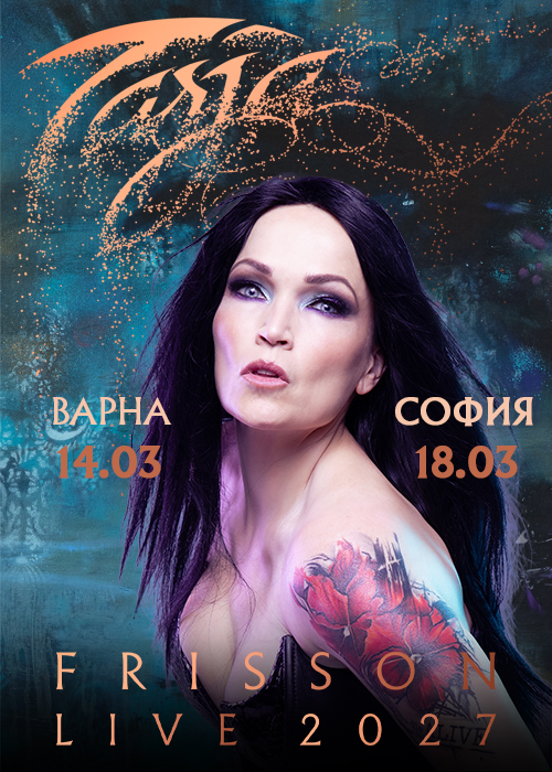 Плакат: TARJA: FRISSON LIVE 2027 - Sofia