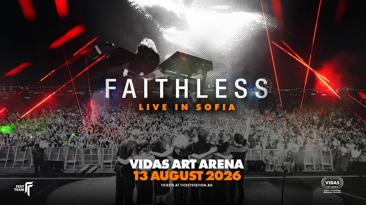 Плакат: Faithless LIVE @ Vidas Art Arena, Sofia, 13.08.2026
